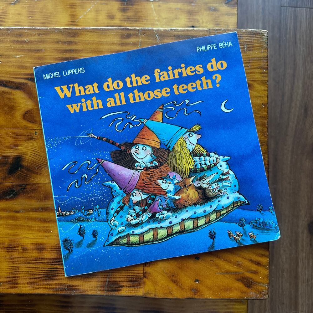 Vintage 1996 What Do The Fairies Do With All Those Teeth? Paperback Book